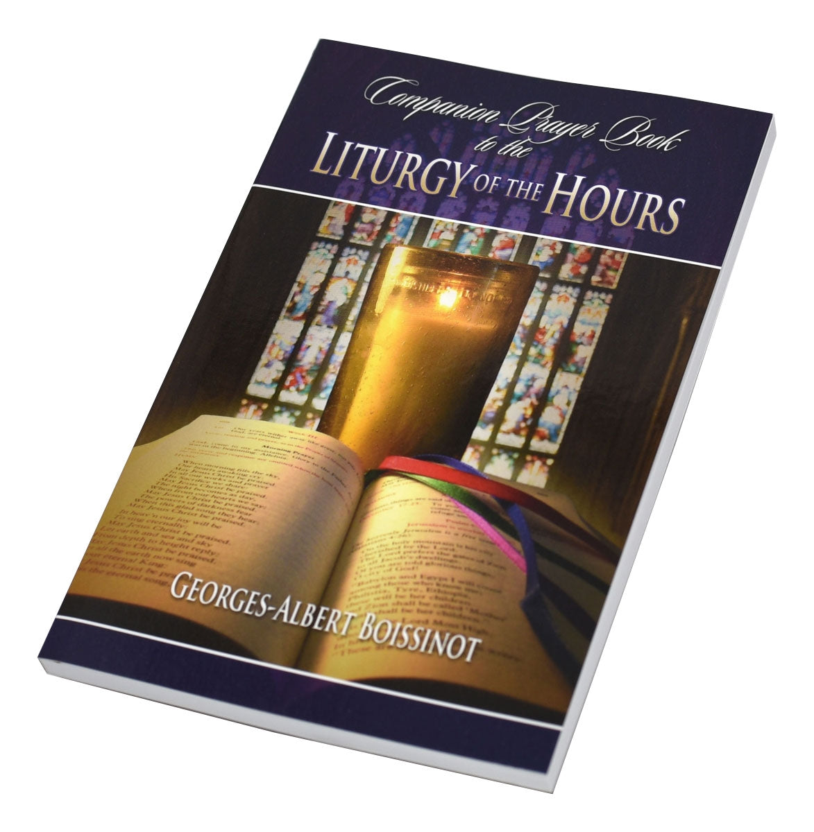The Companion Prayer Book to the Liturgy of the Hours