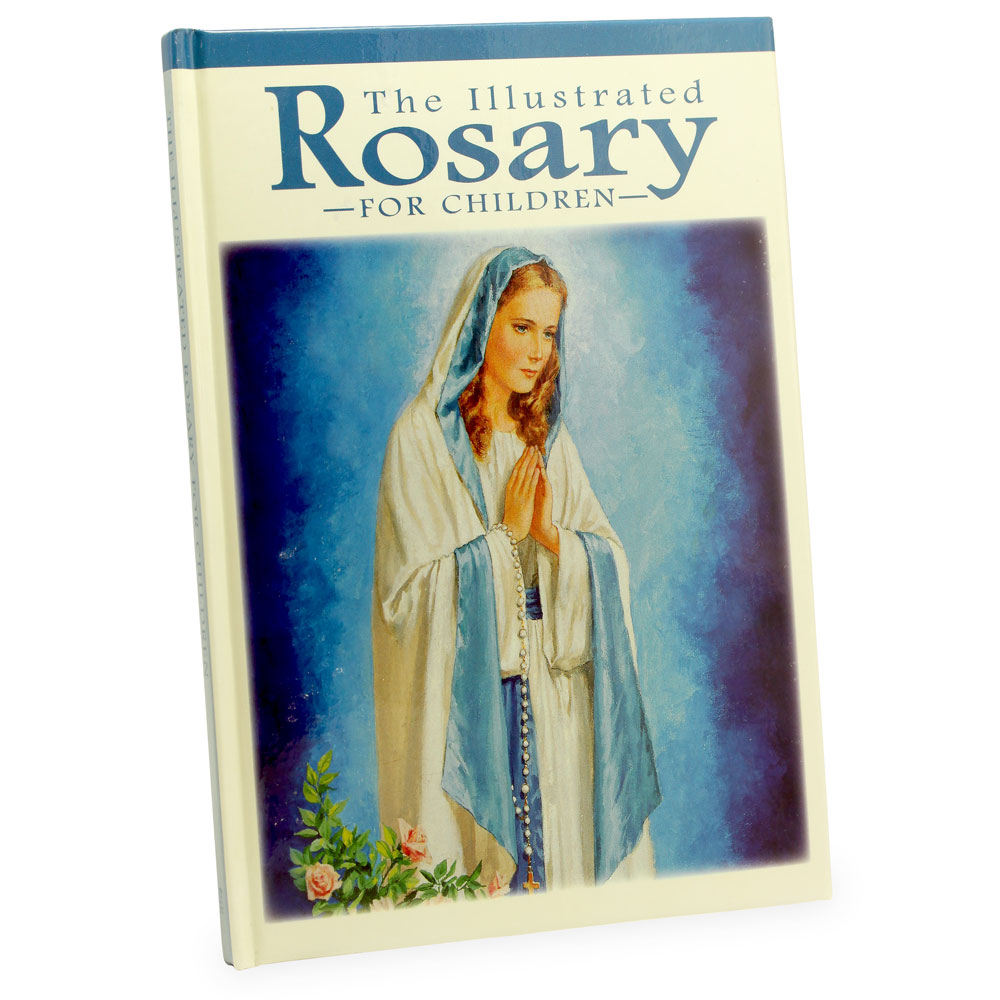 The Illustrated Rosary for Children